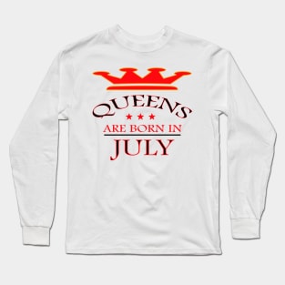 Queens Are Born in July Long Sleeve T-Shirt